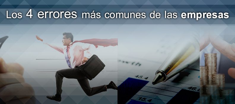 Los 4 errores más comunes de las empresas