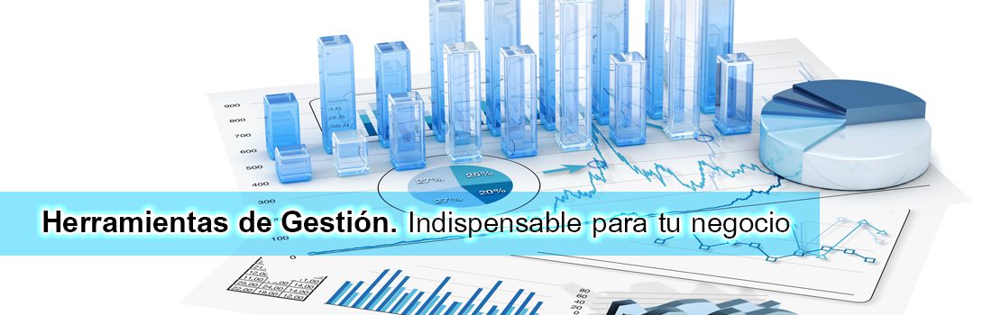 Herramientas de Gestión. Indispensable para tu negocio…