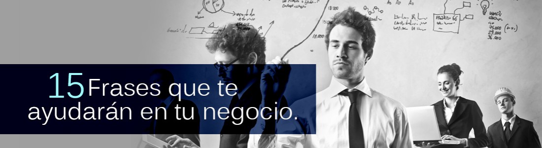15 Frases de trabajo en equipo que te ayudarán en tu negocio. 15 Frases de trabajo en equipo que te ayudarán en tu negocio.