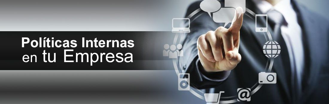 Políticas Internas en tu empresa…