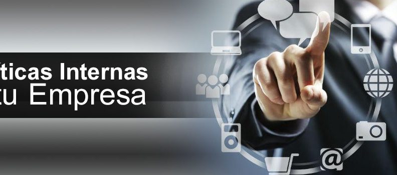 Políticas Internas en tu empresa…